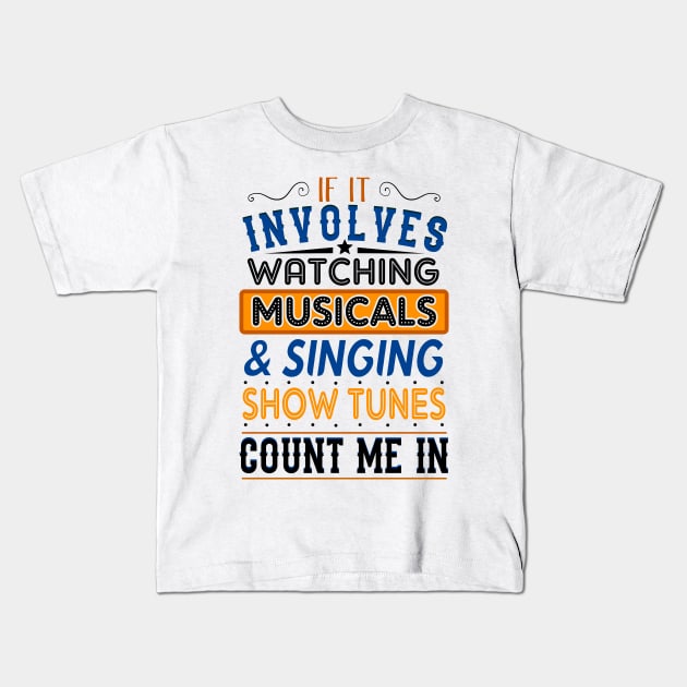 Musicals and Show Tunes Kids T-Shirt by KsuAnn